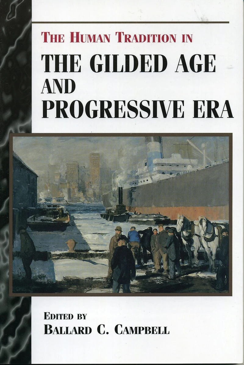 the Human Tradition Gilded Age and Progressive Era