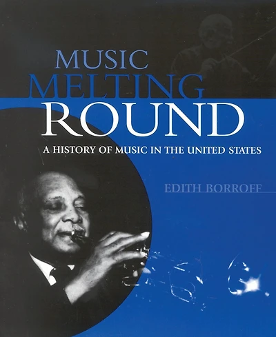 Music Melting Round: A History of Music in the United States