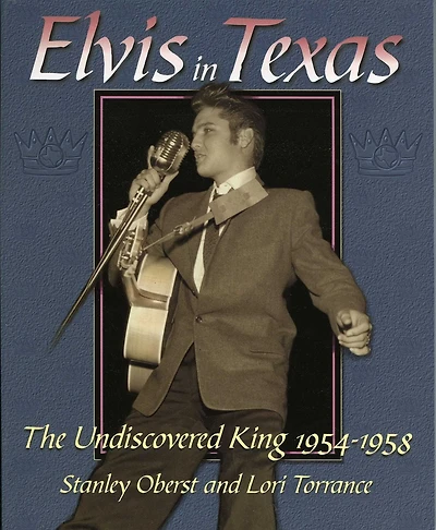 Elvis Texas: The Undiscovered King 1954-1958