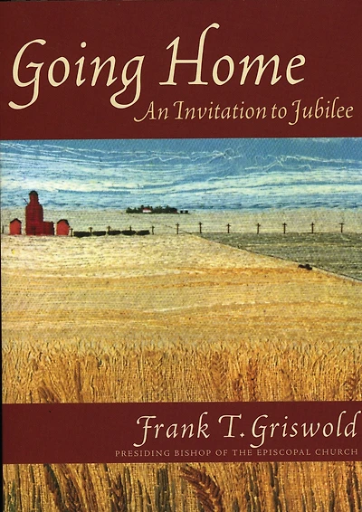 Going Home: An Invitation to Jubilee