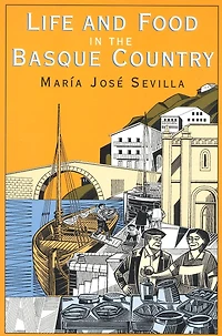 Life and Food in the Basque Country
