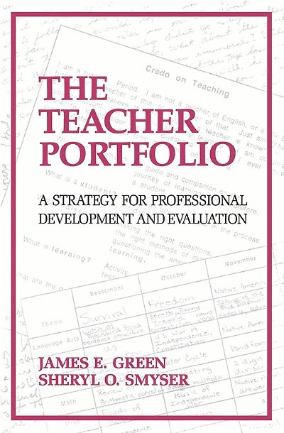 The Teacher Portfolio: A Strategy for Professional Development and Evaluation