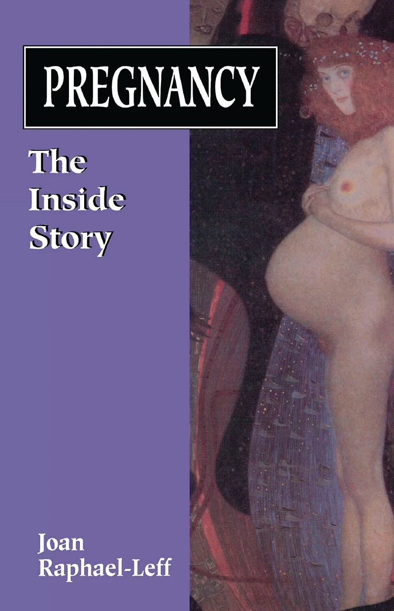 Pregnancy: The Inside Story