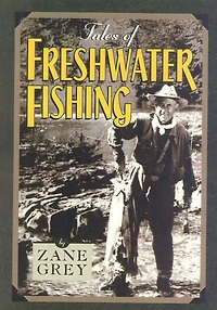 Tales of Freshwater Fishing