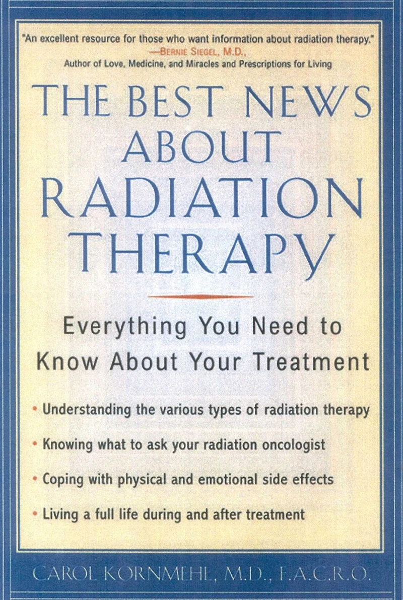The Best News About Radiation Therapy: Everything You Need to Know Your Treatment