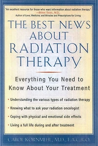 The Best News About Radiation Therapy: Everything You Need to Know Your Treatment