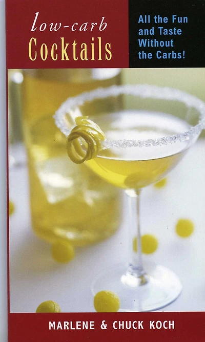 Low-Carb Cocktails: All the Fun and Taste without Carbs