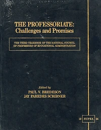 The Professoriate: Challenges and Promises: The Third Yearbook of the National Council of Professors of Educational Administration