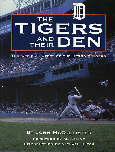 Tigers and Their Den: the Offical Story of Detroit