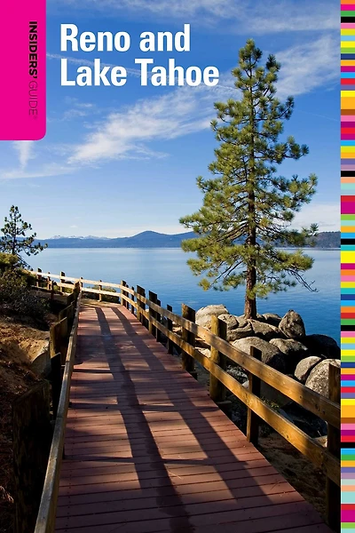 Insiders' Guide® to Reno and Lake Tahoe