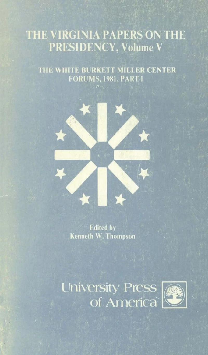 The Virginia Papers on the Presidency: Volume 6