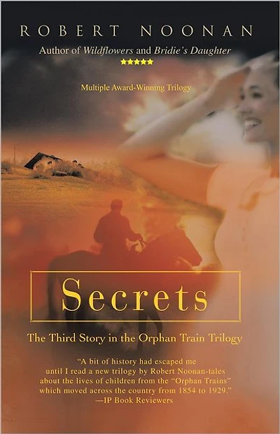 Secrets: The Third Story in the Orphan Train Trilogy