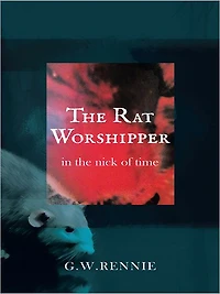 The Rat Worshipper: in the nick of time