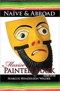 Naïve & Abroad: Mexico: Painted Mask
