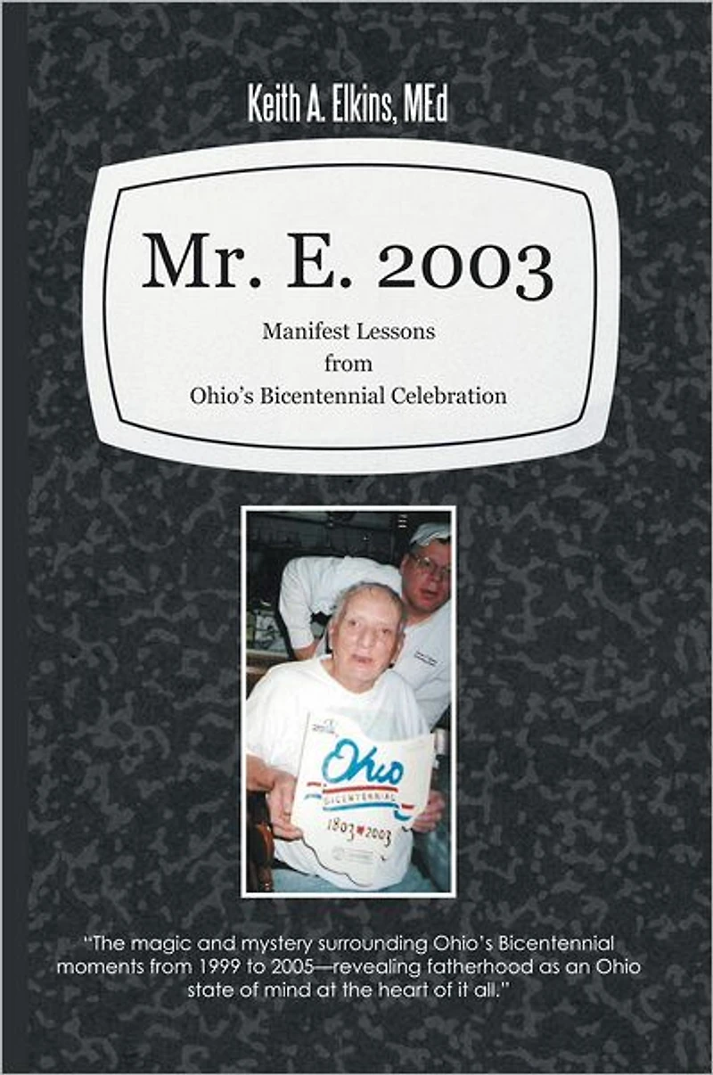 Mr. E. 2003: Manifest Lessons from Ohio's Bicentennial Celebration