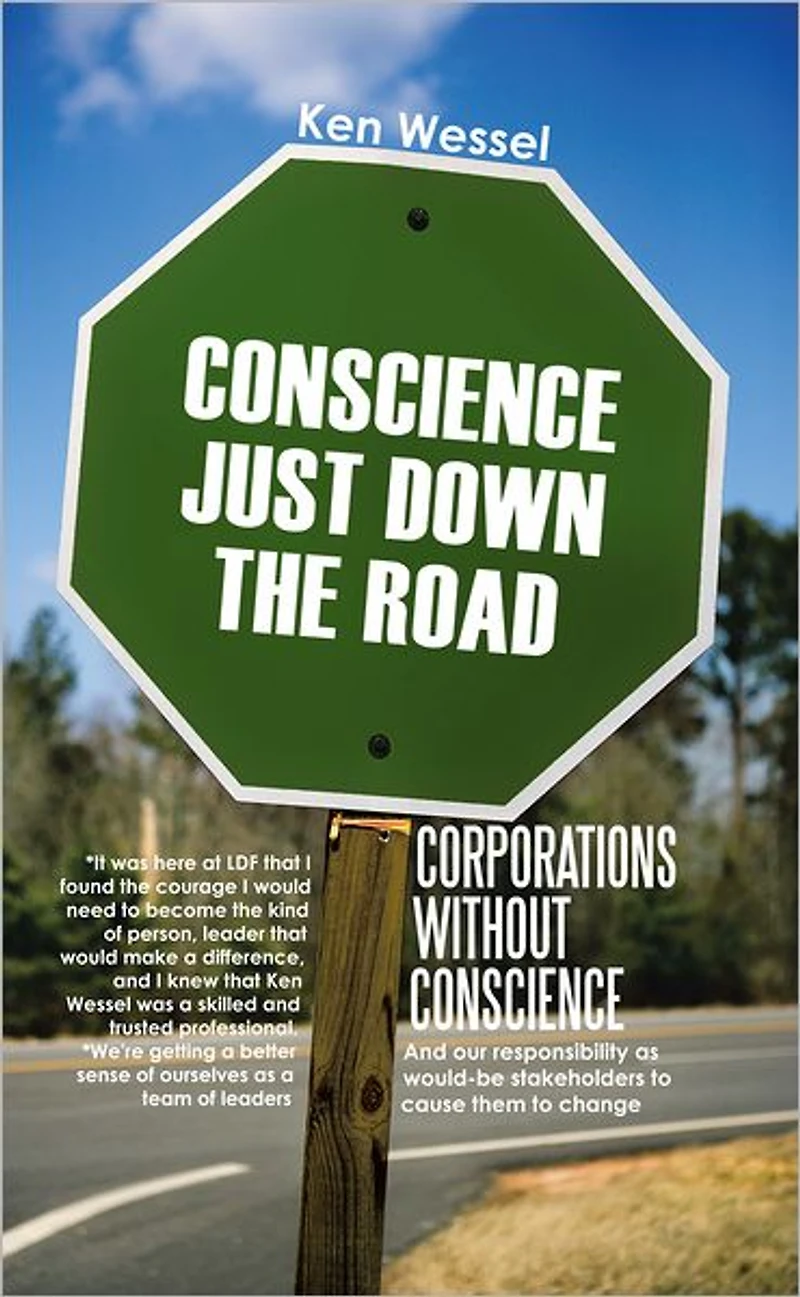 CORPORATIONS WITHOUT CONSCIENCE: And our responsibility as would-be stakeholders to cause them to change