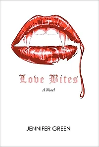 Love Bites: A Novel