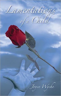 Lamentations of a Child