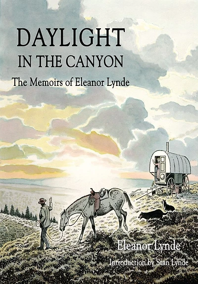 DAYLIGHT IN THE CANYON: The Memoirs of Eleanor Lynde