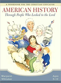American History Through People Who Looked to the Lord