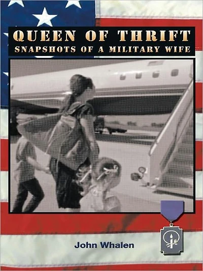 Queen of Thrift: Snapshots Of A Military Wife