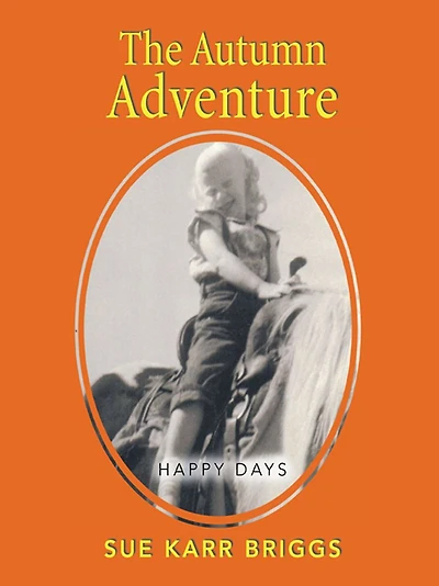 The Autumn Adventure: Happy Days