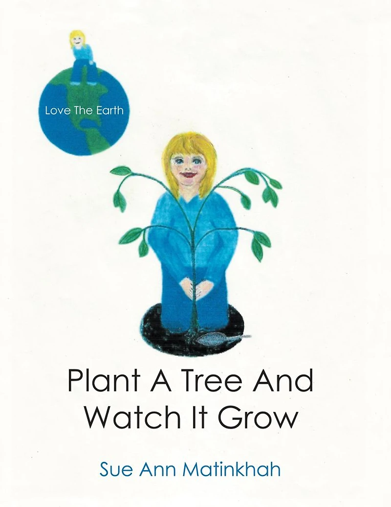 Plant a Tree and Watch It Grow