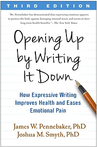Opening Up by Writing It Down: How Expressive Improves Health and Eases Emotional Pain
