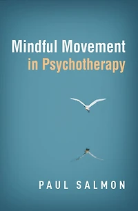Mindful Movement in Psychotherapy