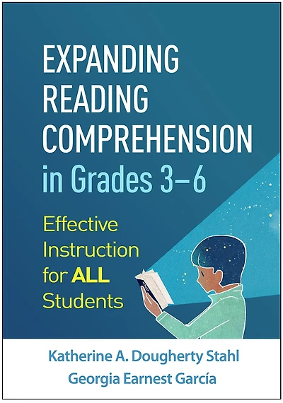 Expanding Reading Comprehension Grades 3-6: Effective Instruction for All Students
