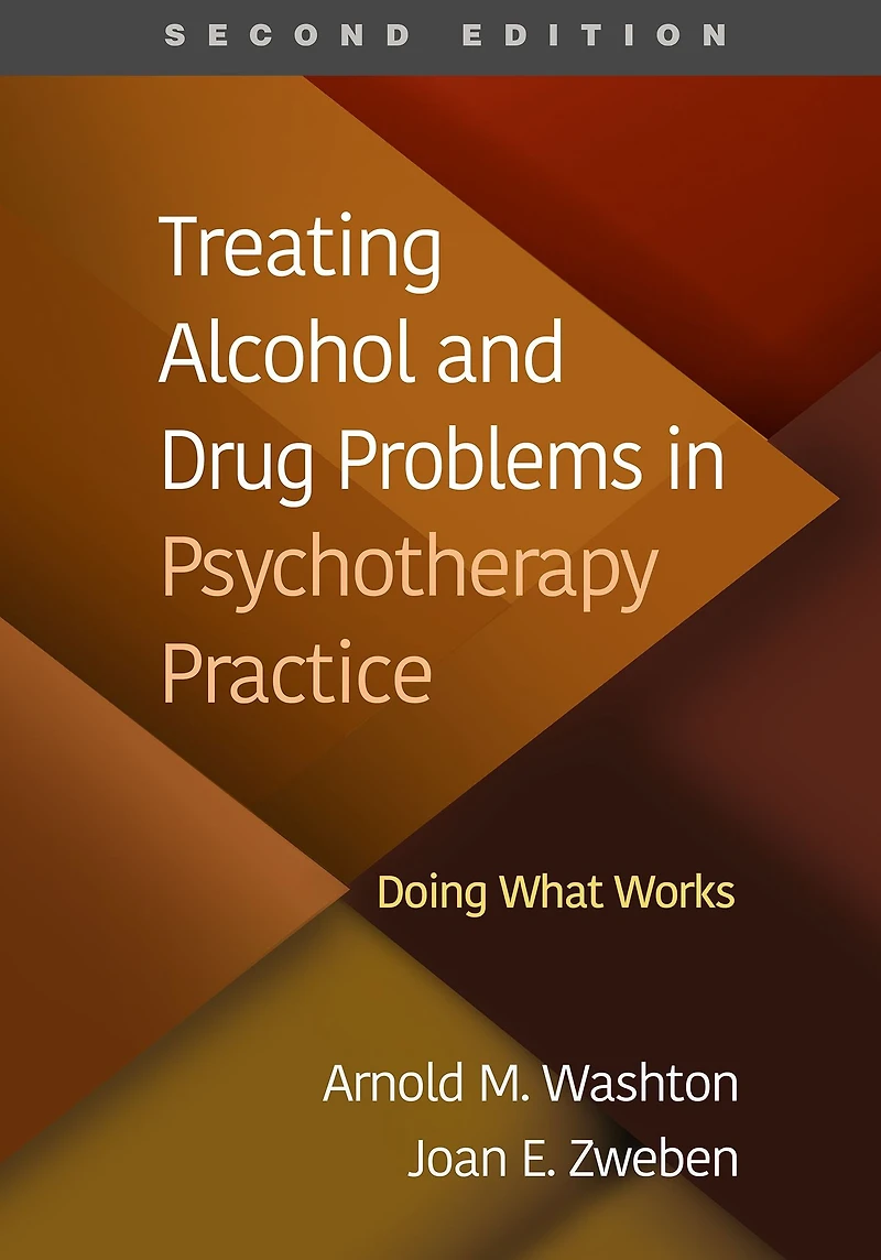 Treating Alcohol and Drug Problems Psychotherapy Practice: Doing What Works
