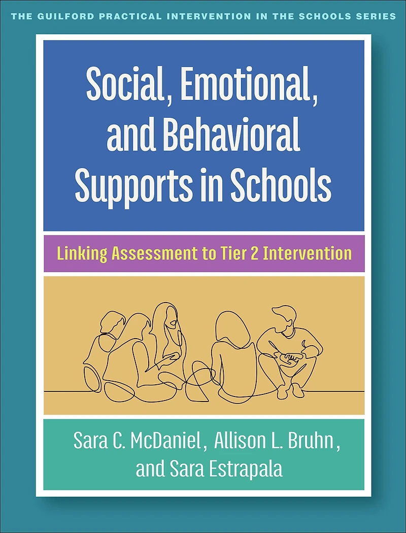 Social, Emotional, and Behavioral Supports Schools: Linking Assessment to Tier 2 Intervention
