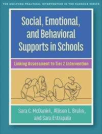 Social, Emotional, and Behavioral Supports Schools: Linking Assessment to Tier 2 Intervention