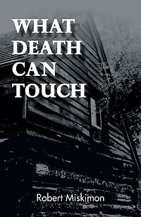 What Death Can Touch