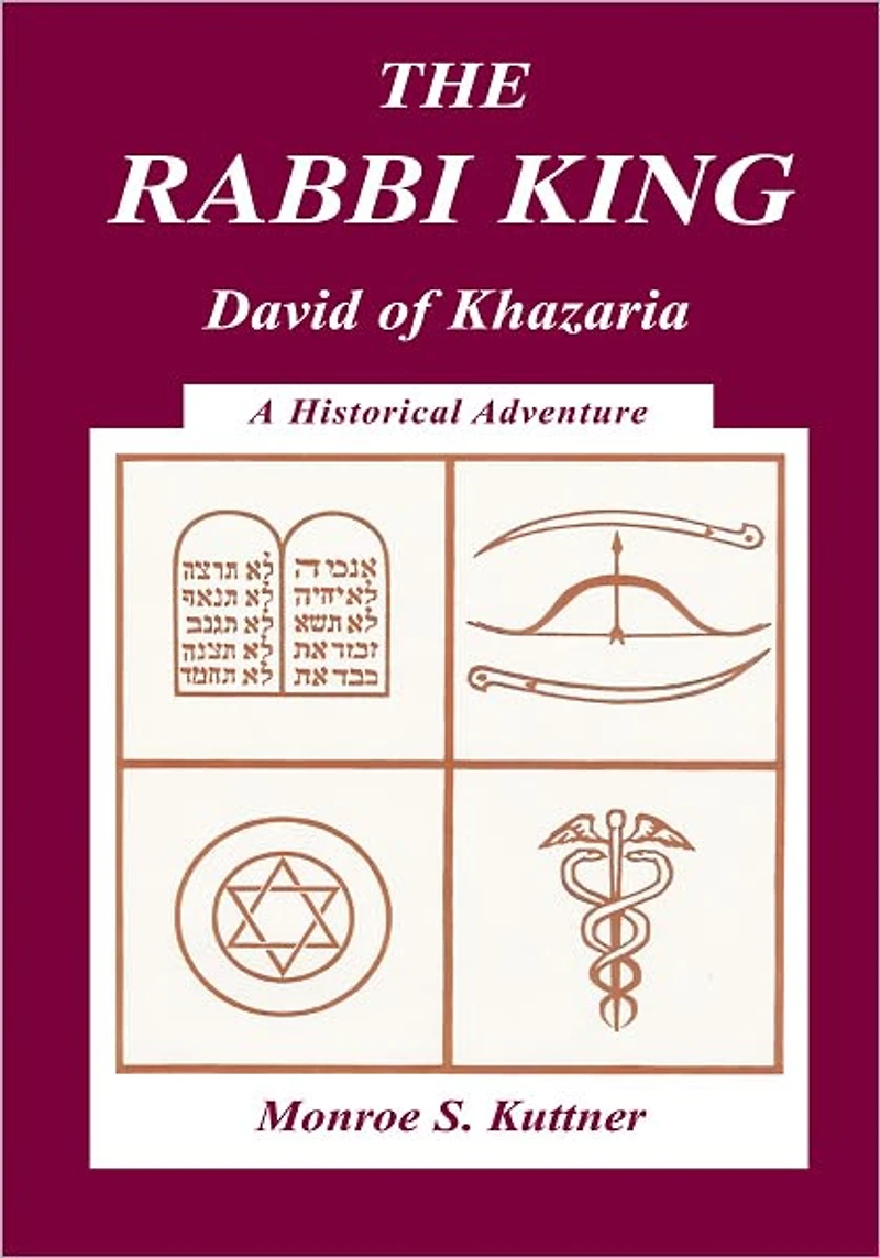 THE RABBI KING: David of Khazaria