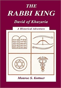 THE RABBI KING: David of Khazaria