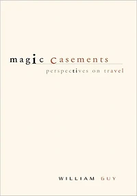 Magic Casements: Perspectives on Travel