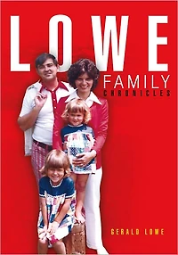 LOWE FAMILY CHRONICLES