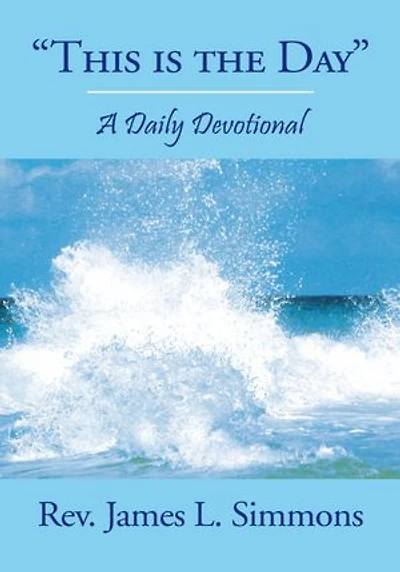 "This Is The Day": A Daily Devotional
