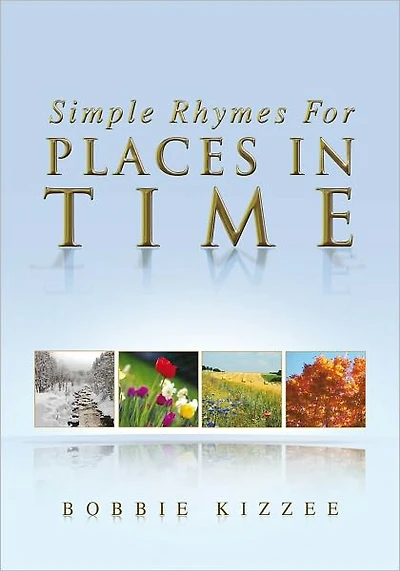 SIMPLE RHYMES FOR PLACES IN TIME