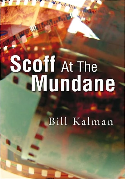 Scoff At The Mundane