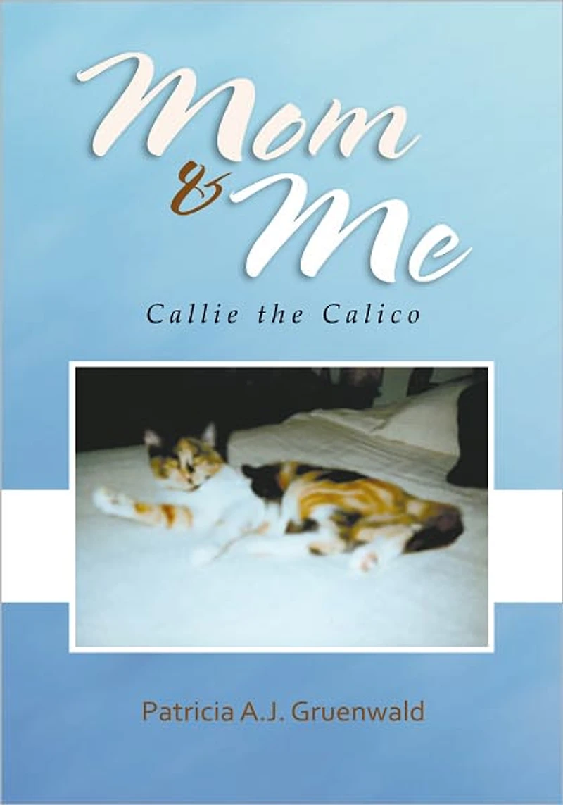 Mom and Me: Callie the Calico