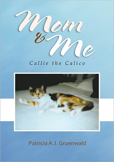 Mom and Me: Callie the Calico