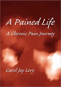 A Pained Life, A Chronic Pain Journey