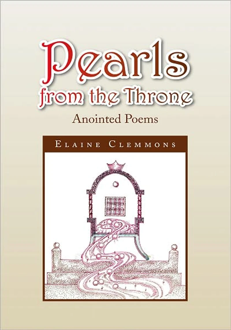 Pearls from the Throne: Anointed Poems
