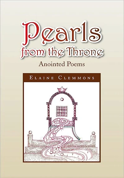 Pearls from the Throne: Anointed Poems