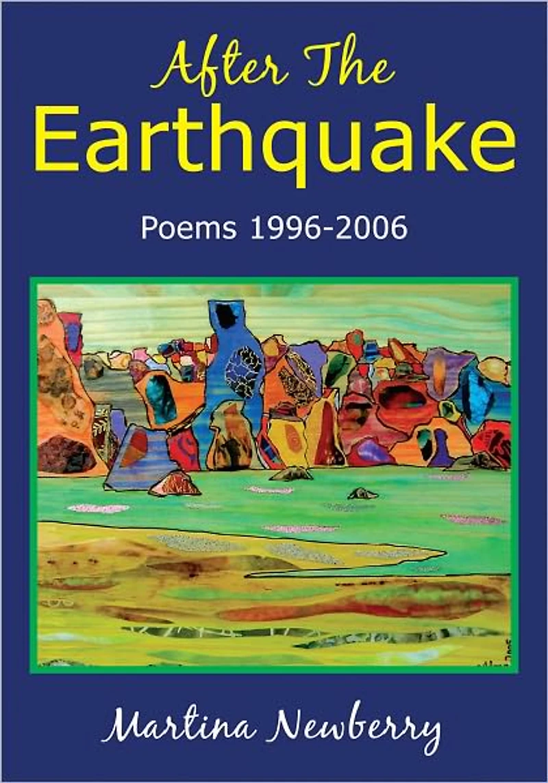 After The Earthquake: Poems 1996-2006