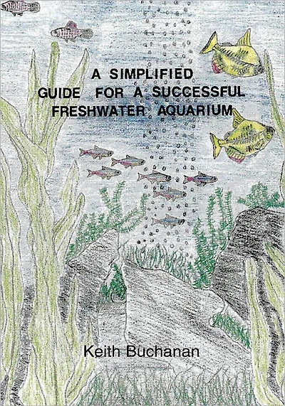 A Simplified Guide For A Successful Freshwater Aquarium: The basic knowledge of setting up a Freshwater Aquarium, maintaining and conditioning, selecting fish, aquarium foods and disease control.