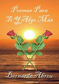 Poemas Para Ti Y Algo Más