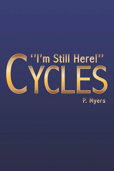 Cycles: I'm Still Here!